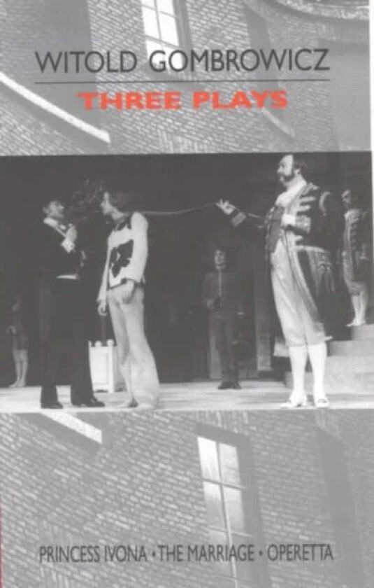 Three Plays av Witold Gombrowicz
