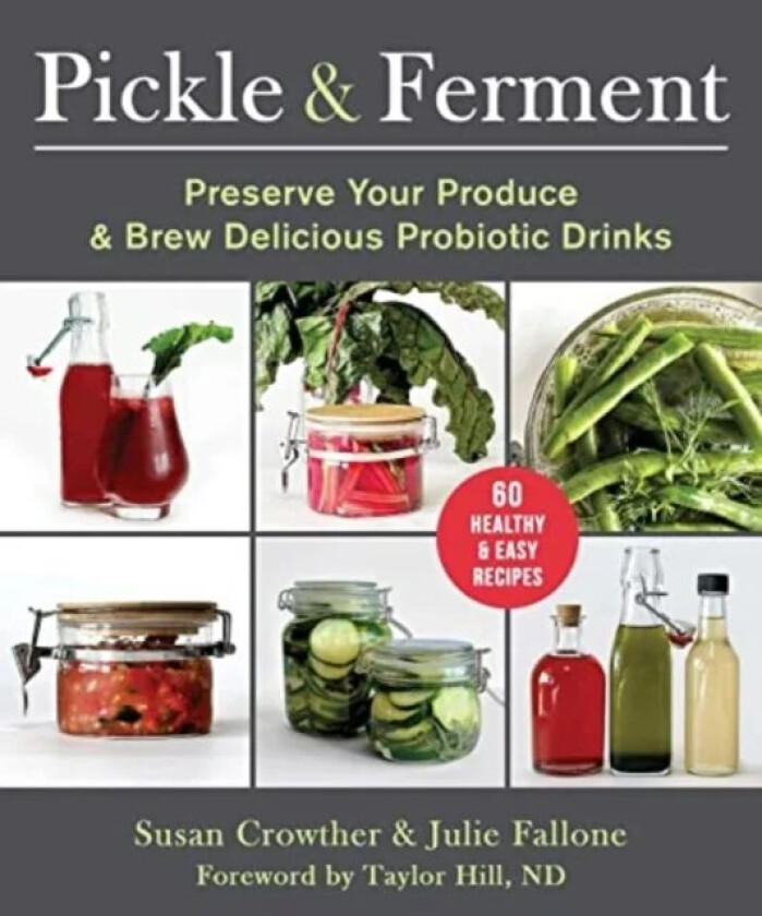 Pickle & Ferment av Susan Crowther, Julie Fallone