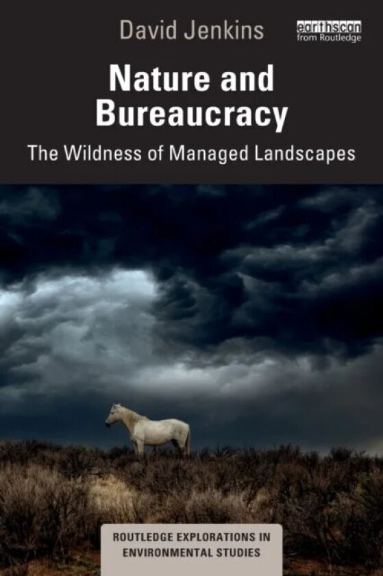 Nature and Bureaucracy av David (University of California Berkeley California USA) Jenkins