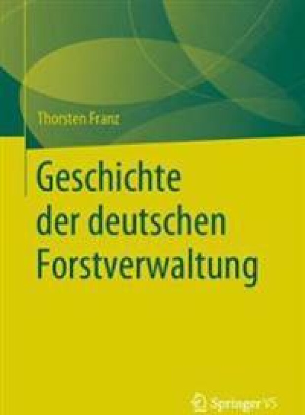 Geschichte der deutschen Forstverwaltung