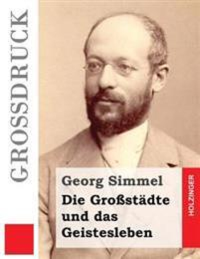 Die Großstädte Und Das Geistesleben (Großdruck)