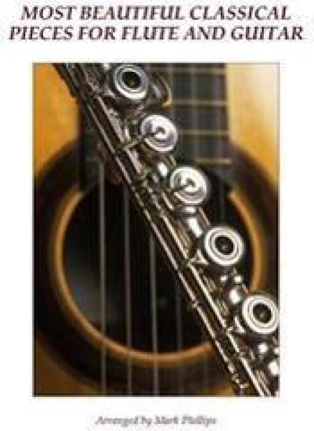 Most Beautiful Classical Pieces for Flute and Guitar