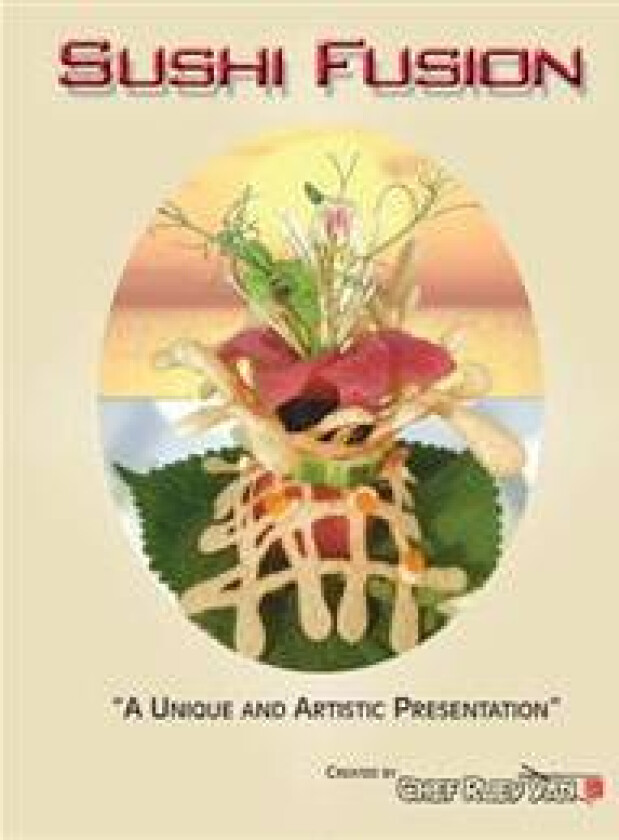 Sushi Fusion: A Unique and Artistic Presentation