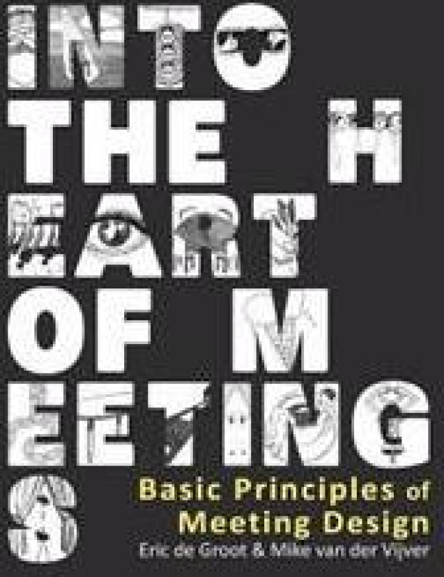 Into the Heart of Meetings: Basic Principles of Meeting Design