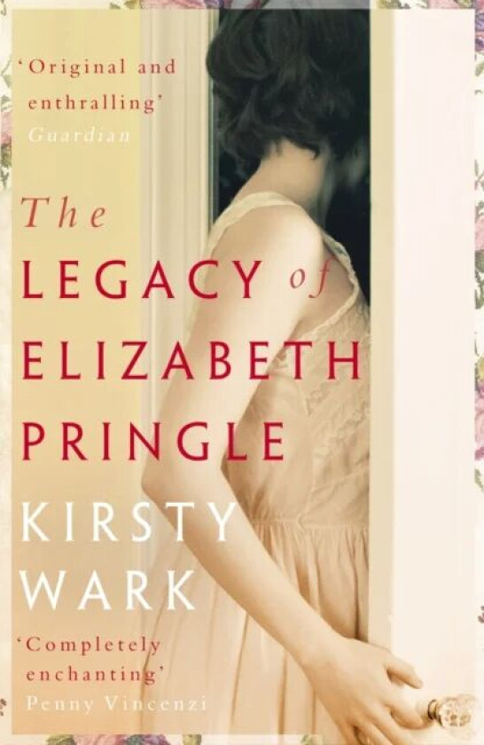 The Legacy of Elizabeth Pringle av Kirsty Wark
