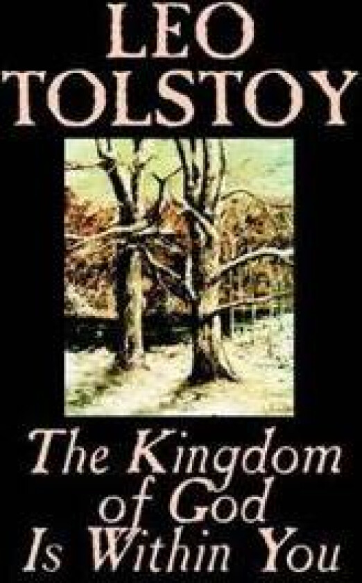 The Kingdom of God Is Within You