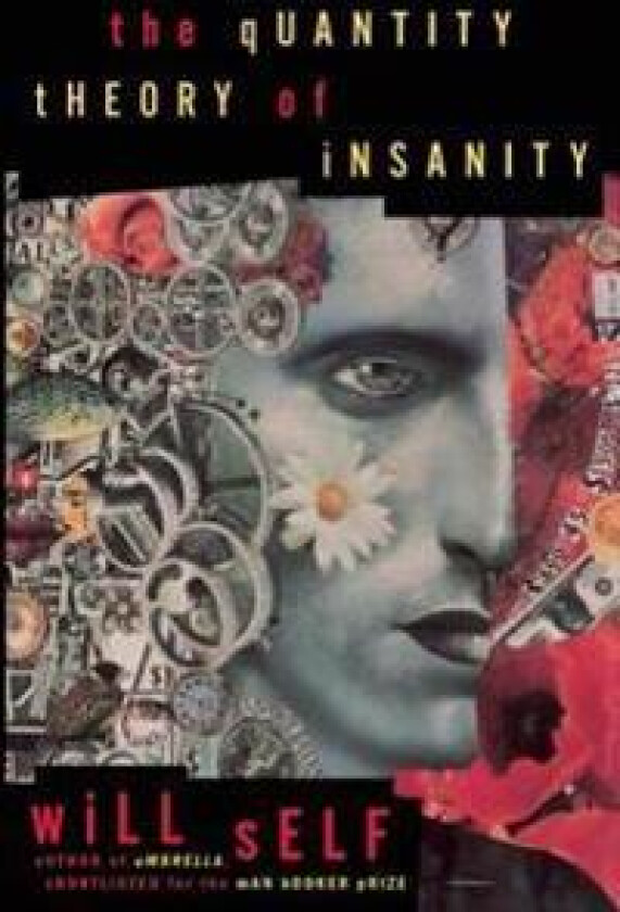 The Quantity Theory of Insanity