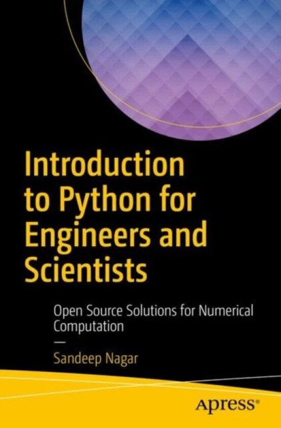 Introduction to Python for Engineers and Scientists av Sandeep Nagar