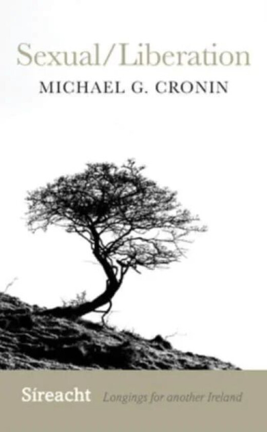 Sexual/Liberation av Michael G. Cronin