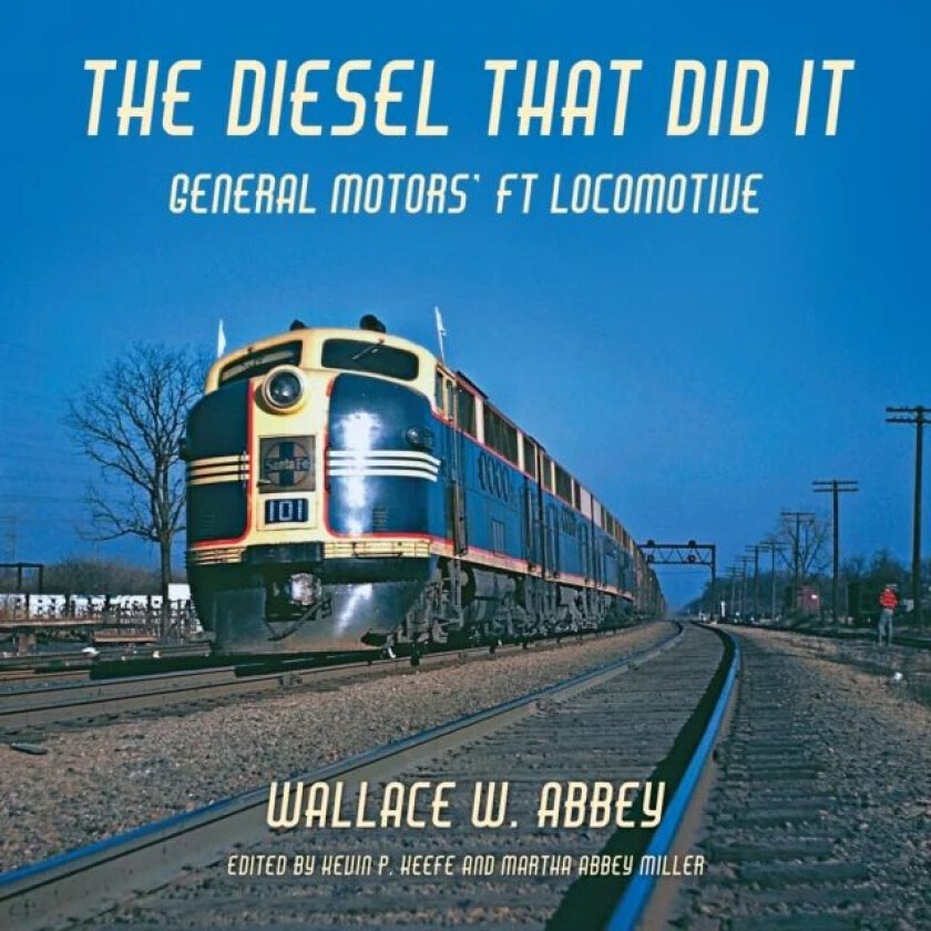 The Diesel That Did It av Wallace W. Abbey