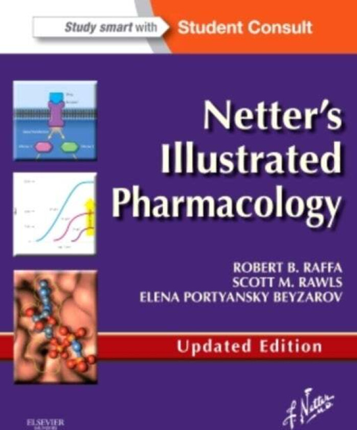 Netter's Illustrated Pharmacology Updated Edition av Robert B. Raffa, Scott M. Rawls, Elena Beyzarov