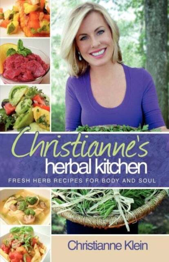 Christianne's Herbal Kitchen av Christianne Klein
