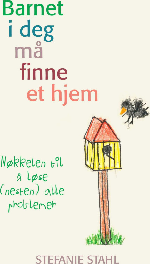 Barnet i deg må finne et hjem nøkkelen til å løse (nesten) alle problemer