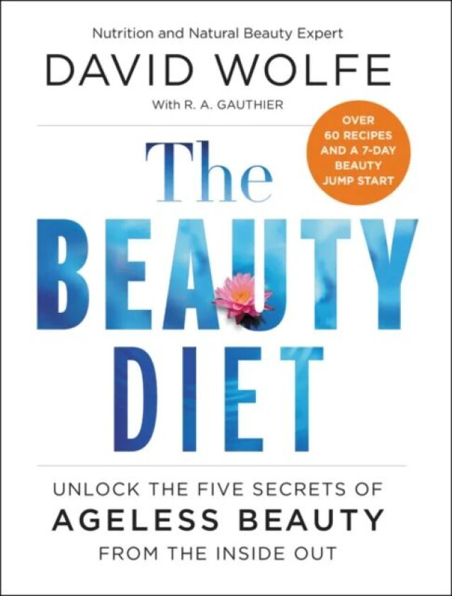 The Beauty Diet av David Wolfe