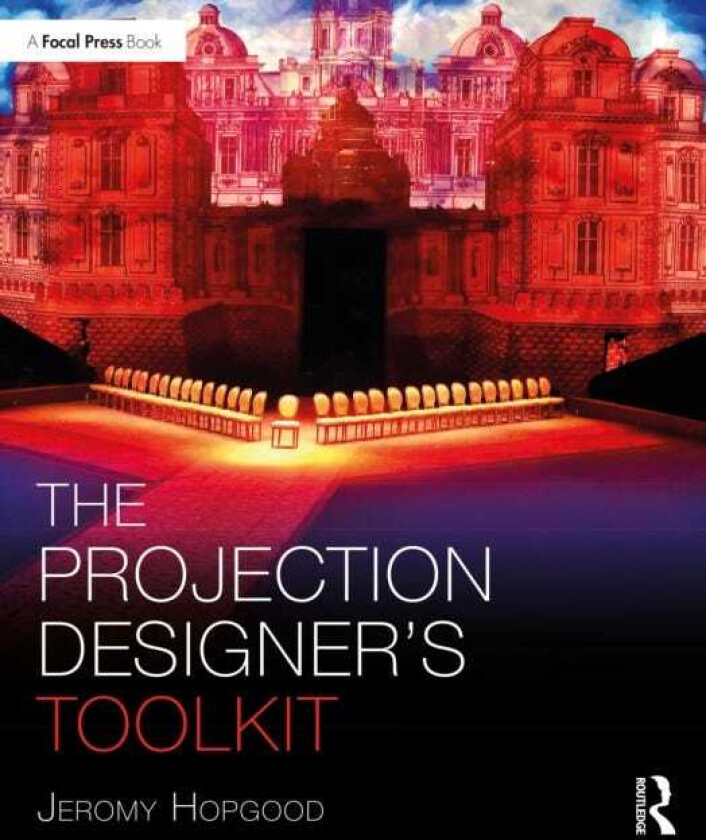 The Projection Designer’s Toolkit