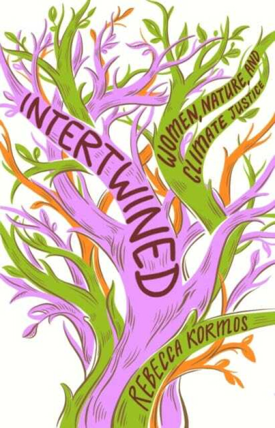 Intertwined Woman, Nature, and Climate Justice