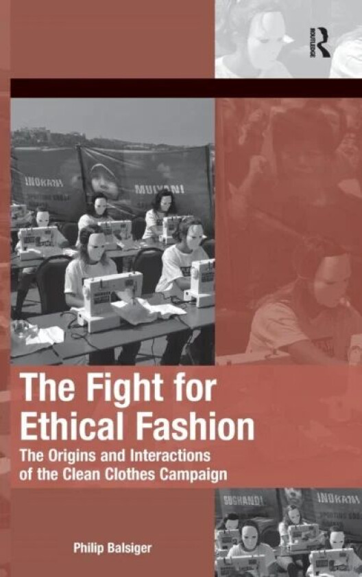 The Fight for Ethical Fashion av Philip Balsiger