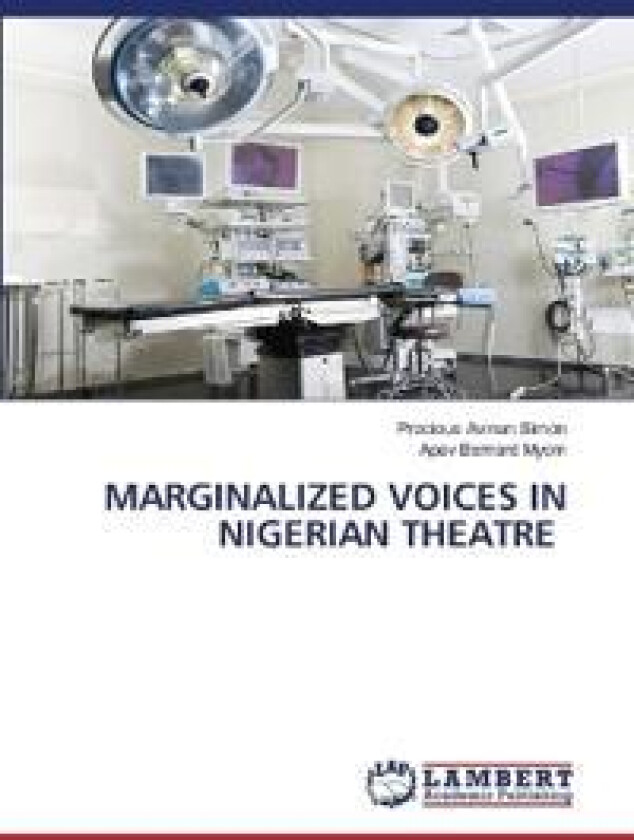 Marginalized Voices in Nigerian Theatre