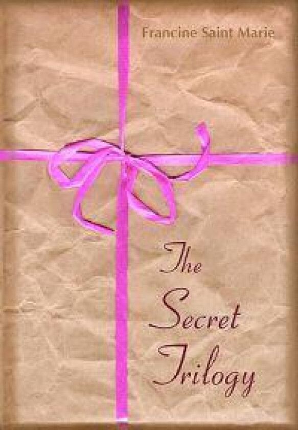 The Secret Trilogy: Three Novels. Two Women. One Epic Love Story.