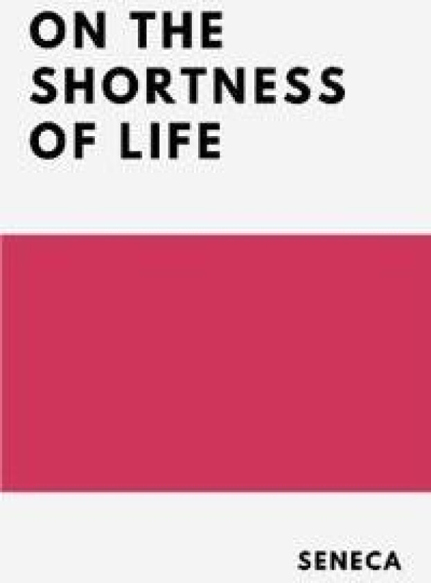 On the Shortness of Life