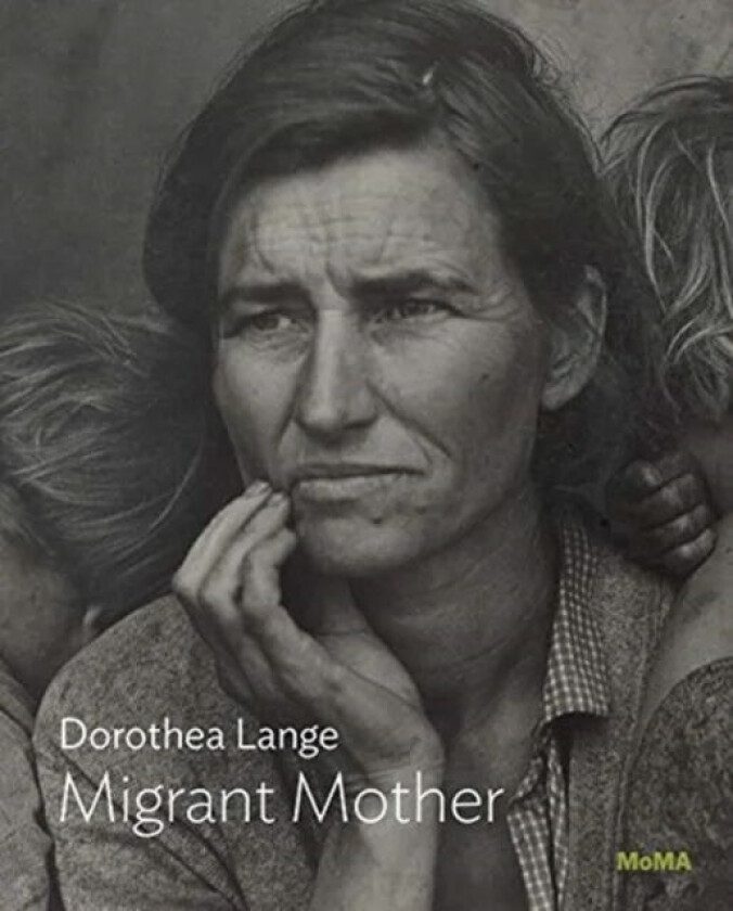 Dorothea Lange: Migrant Mother, Nipomo, California av Sarah Hermanson Meister