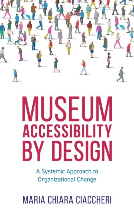 Museum Accessibility by Design av Maria Ciaccheri