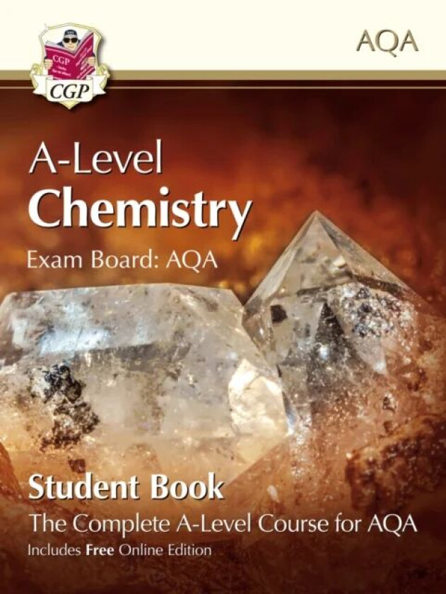 A-Level Chemistry for AQA: Year 1 & 2 Student Book with Online Edition av CGP Books