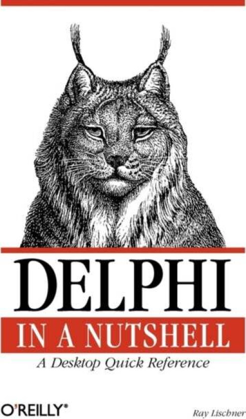 Delphi in a Nutshell av Ray Lischner
