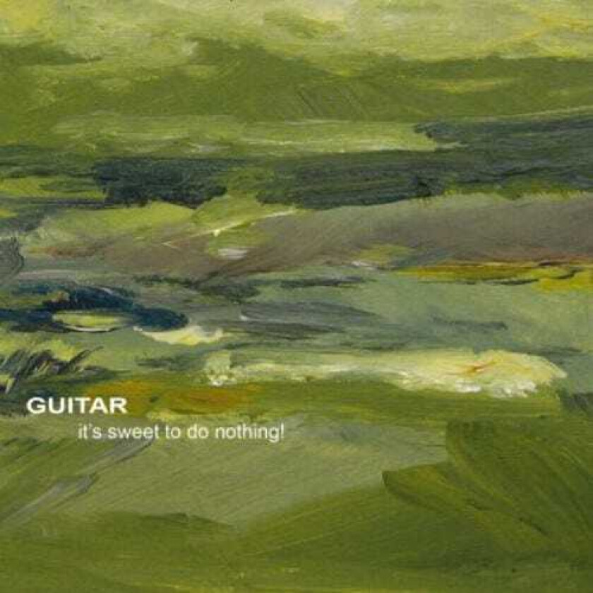 Guitar It's Sweet To Do Nothing CD
