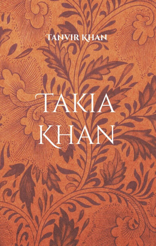 Takia Khan av Tanvir Khan