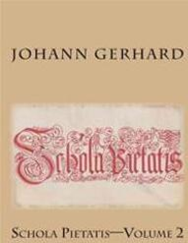 Schola Pietatis: Volume 2
