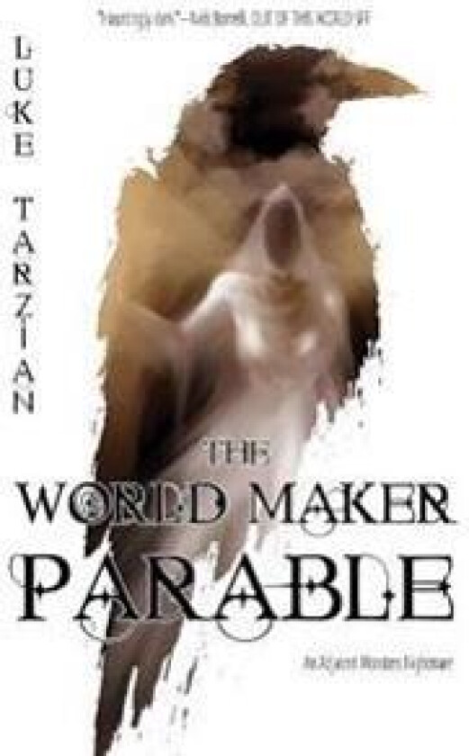 The World Maker Parable