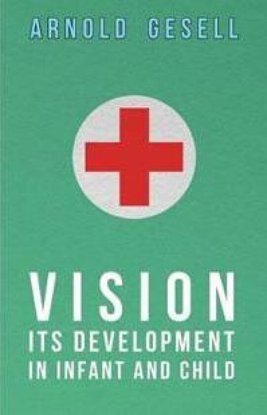 Vision - Its Development In Infant And Child