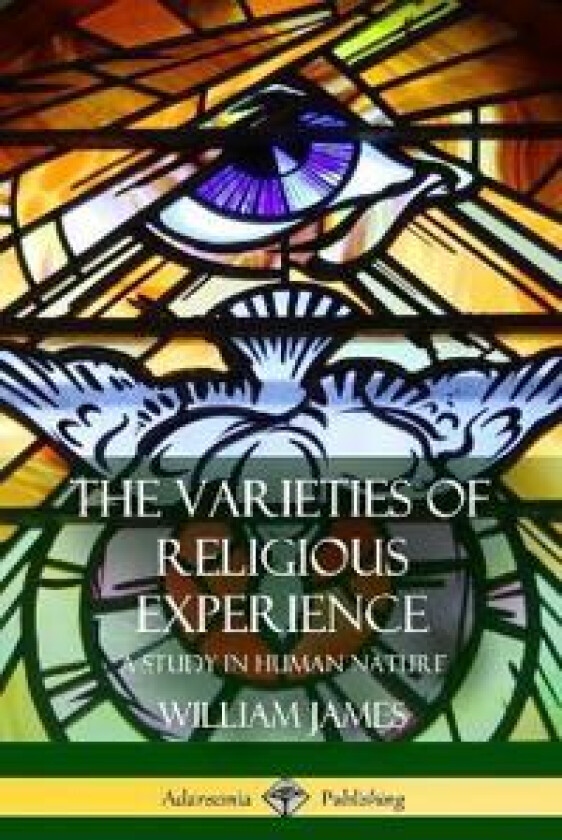 The Varieties of Religious Experience