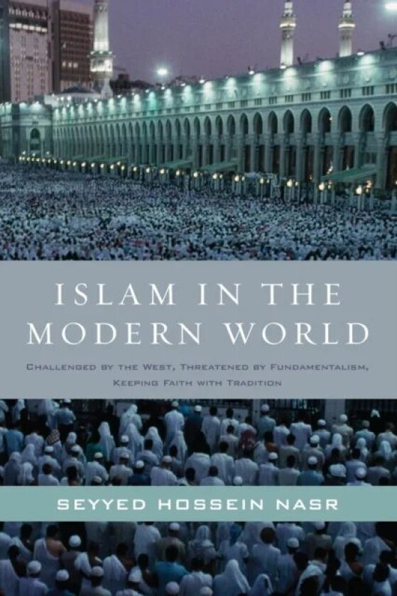 Islam in the Modern World av Seyyed Hossein Nasr