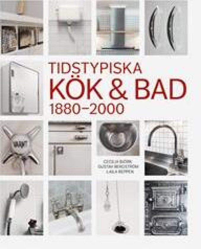 Tidstypiska kök & bad 1880-2000