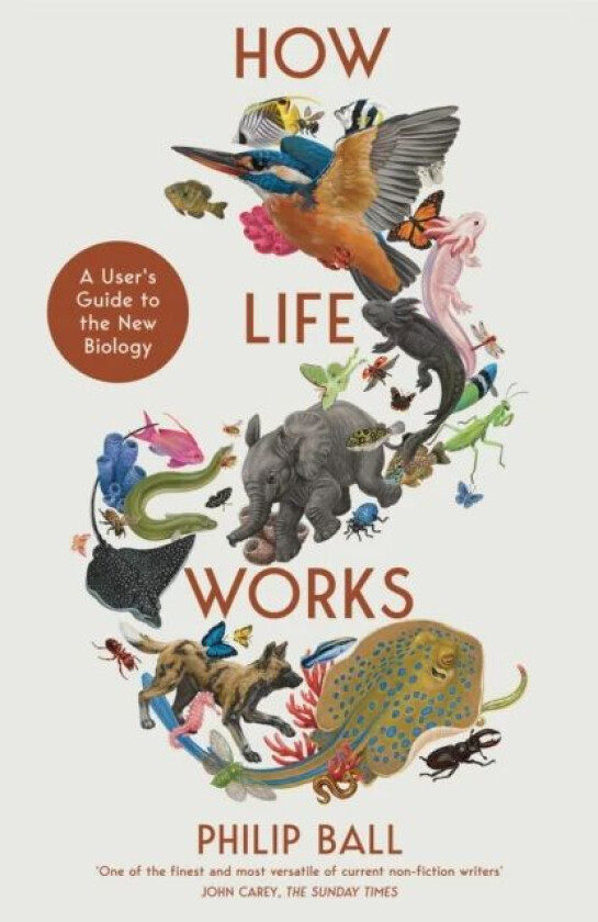 How Life Works av Philip Ball