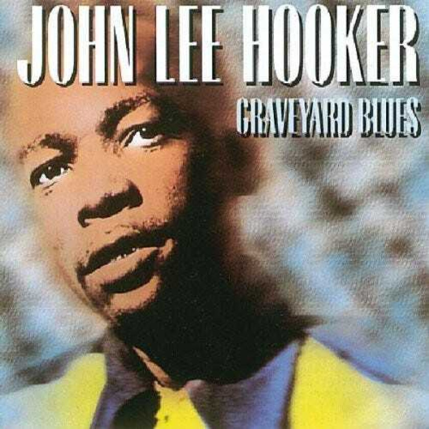 John Lee Hooker Graveyard Blues CD