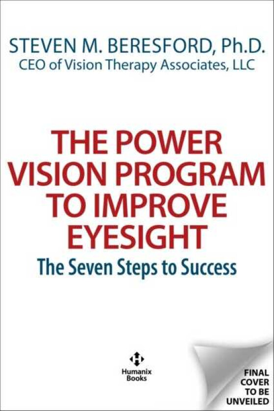 The Power Vision Program to Improve Eyesight The Seven Steps to Success