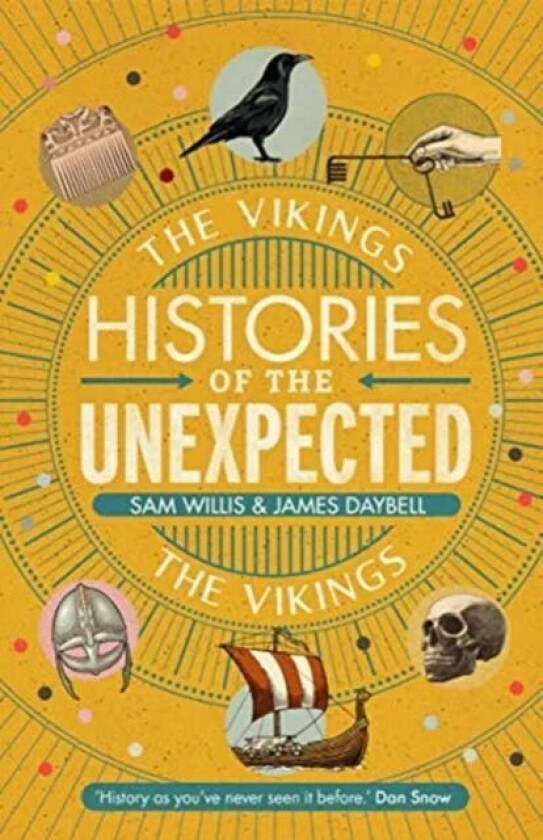 Histories of the Unexpected: The Vikings av Dr Sam (Author) Willis, Professor James Daybell