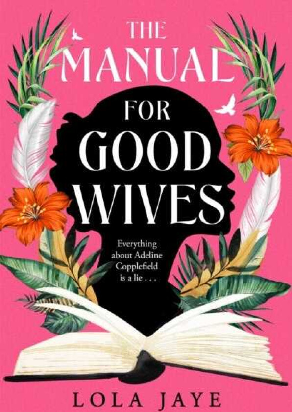 The Manual for Good Wives A powerful and heartbreaking novel about love, family and reclaiming Black British History