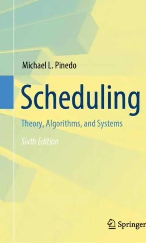 Scheduling av Michael L. Pinedo
