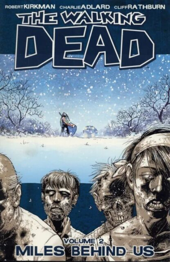 The Walking Dead Volume 2: Miles Behind Us av Robert Kirkman