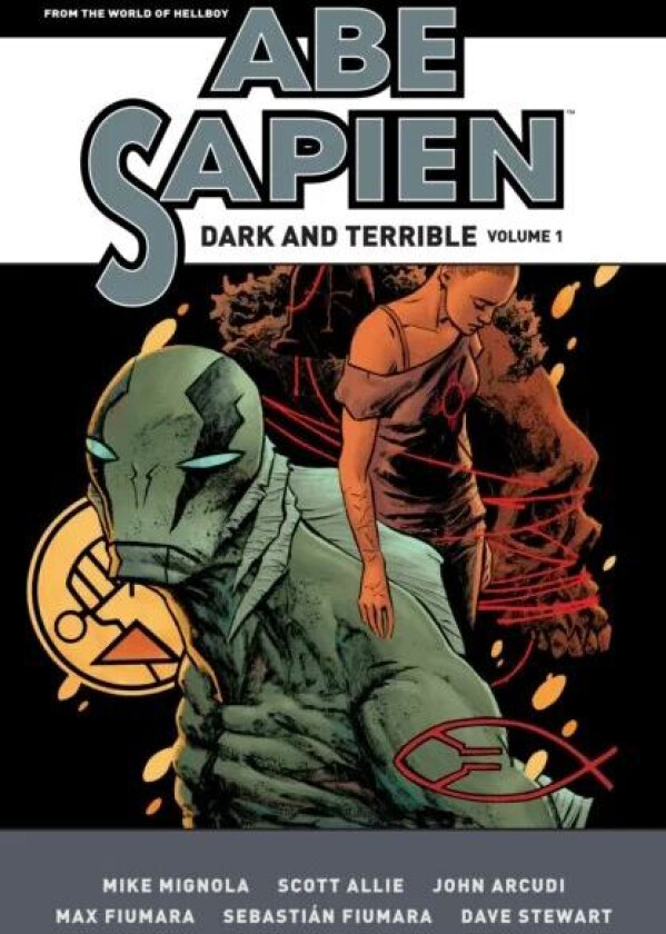 Abe Sapien: Dark And Terrible Volume 1 av Mike Mignola, John Arcudi, Scott Allie