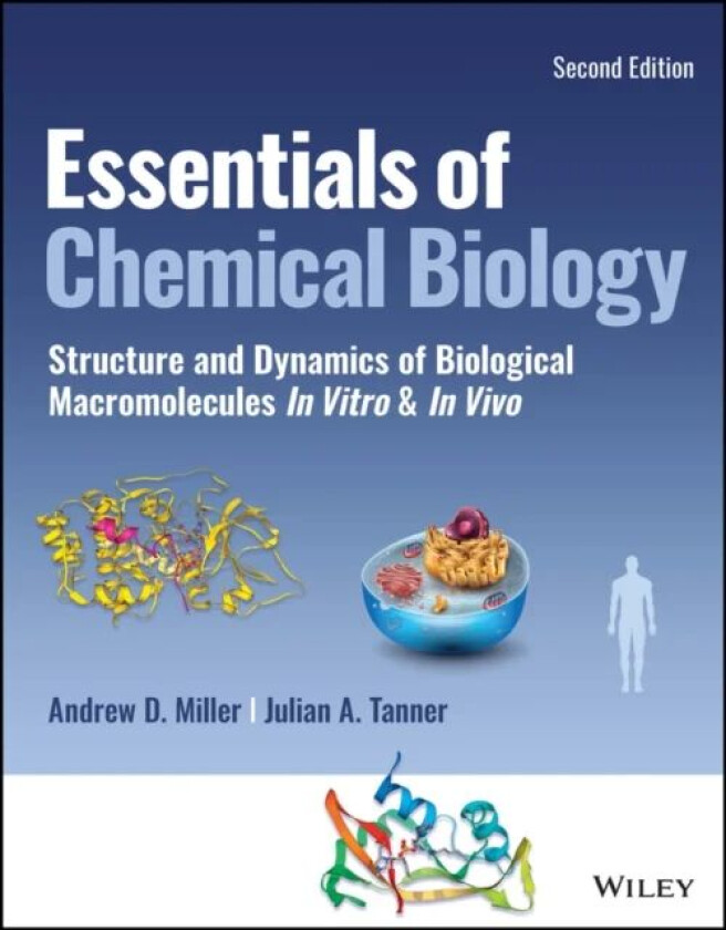 Essentials of Chemical Biology av Andrew D. (Imperial College London UK) Miller, Julian A Tanner