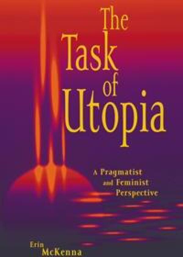 The Task of Utopia