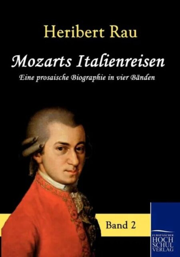 Mozarts Italienreisen av Heribert Rau