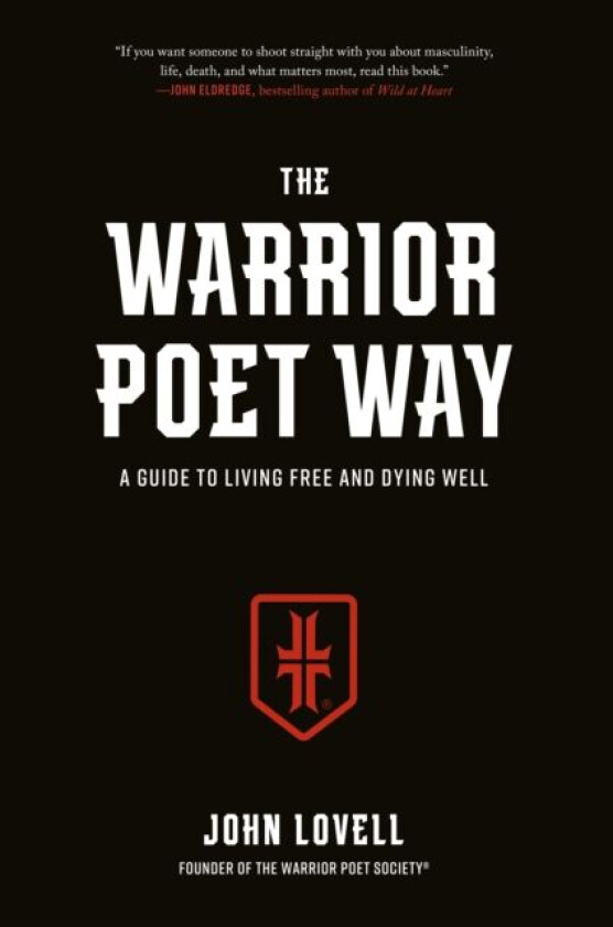 The Warrior Poet Way av John Lovell