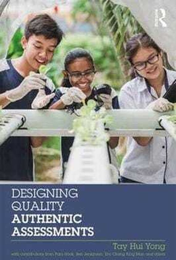 Designing Quality Authentic Assessments
