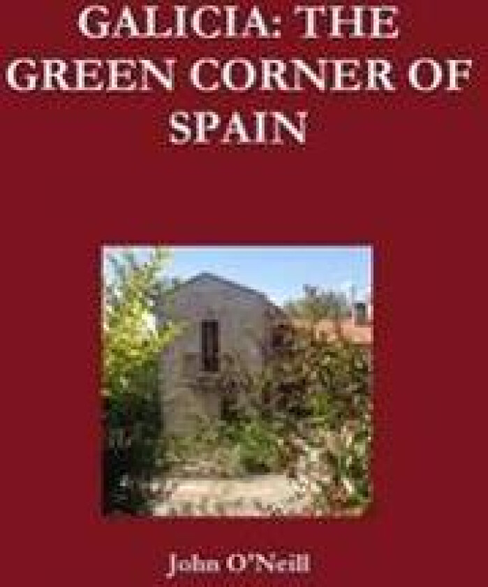 Galicia: the Green Corner of Spain